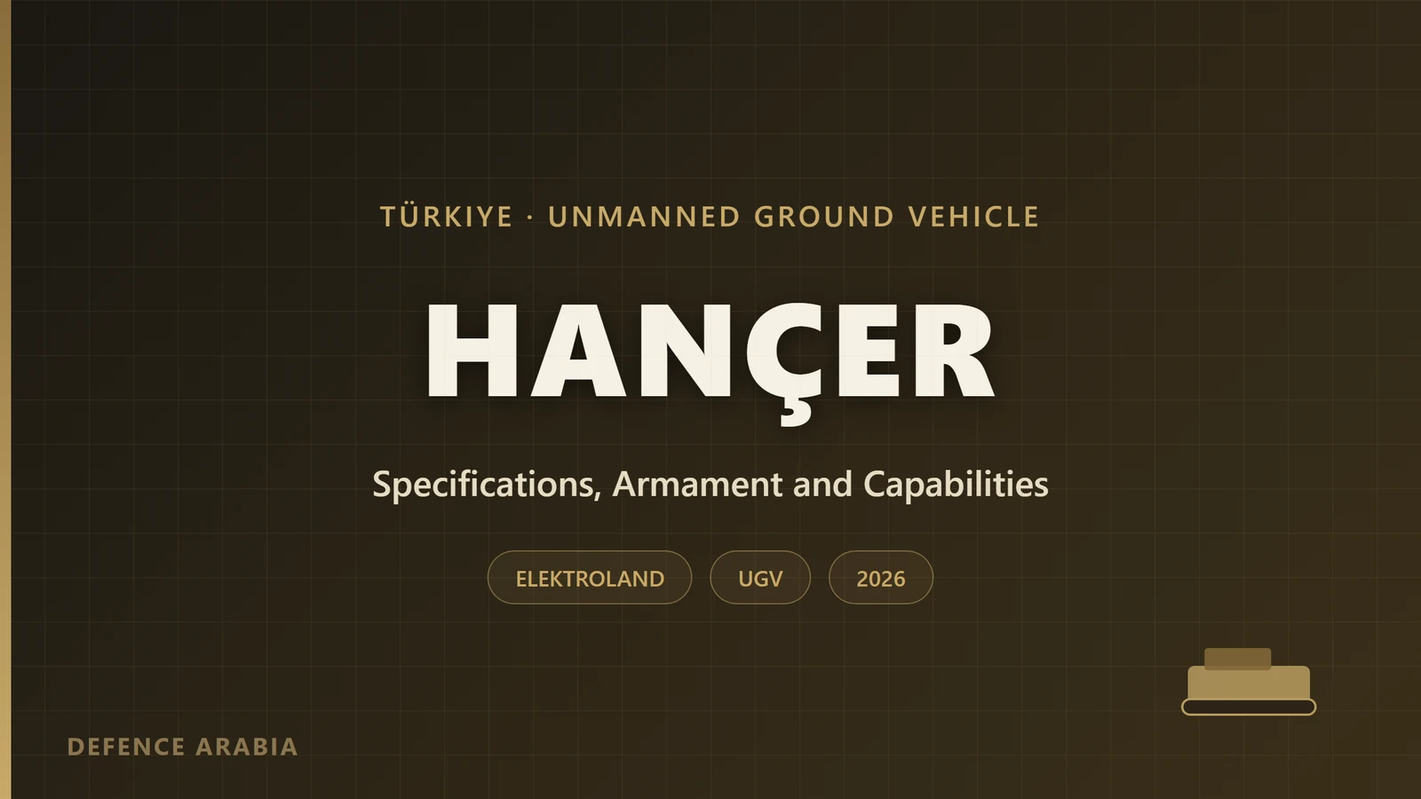 HANÇER UGV: Specifications and Capabilities